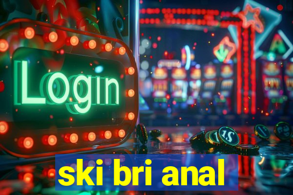 ski bri anal